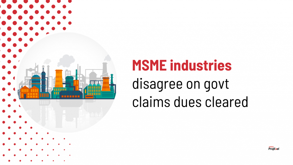 MSME industries disagree on govt claims dues cleared
