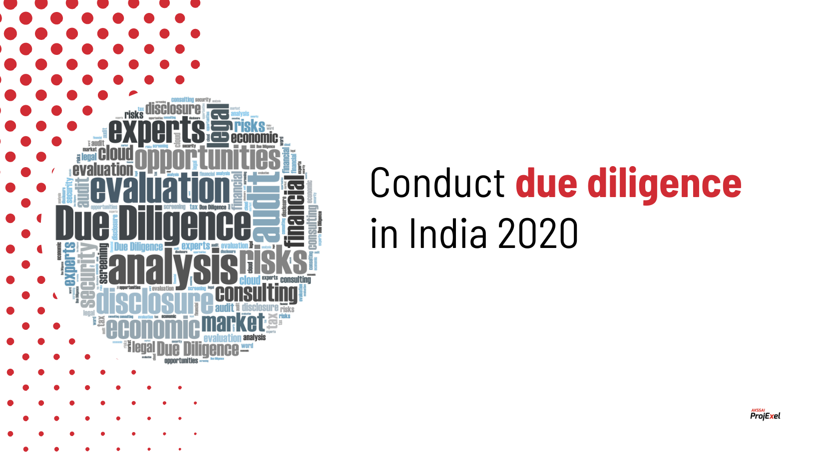 Conduct due diligence in India 2020 AKSSAI ProjExel Blog