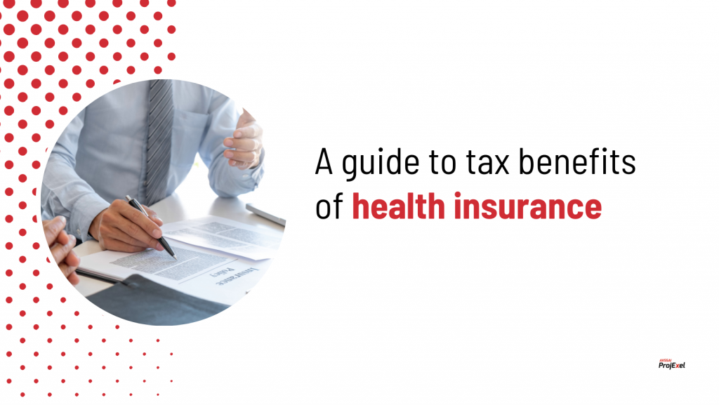 A guide to tax benefits of health insurance