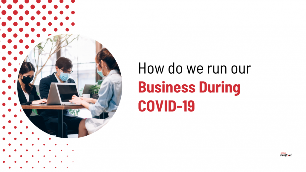 How Do We Run Our Business During COVID-19