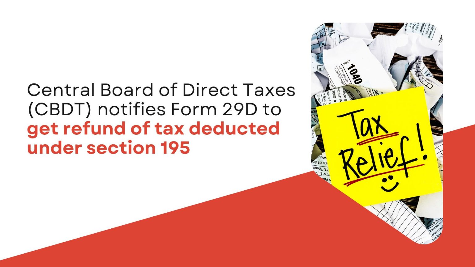 Central Board Of Direct Taxes (CBDT) Notifies Form 29D To Get Refund Of ...