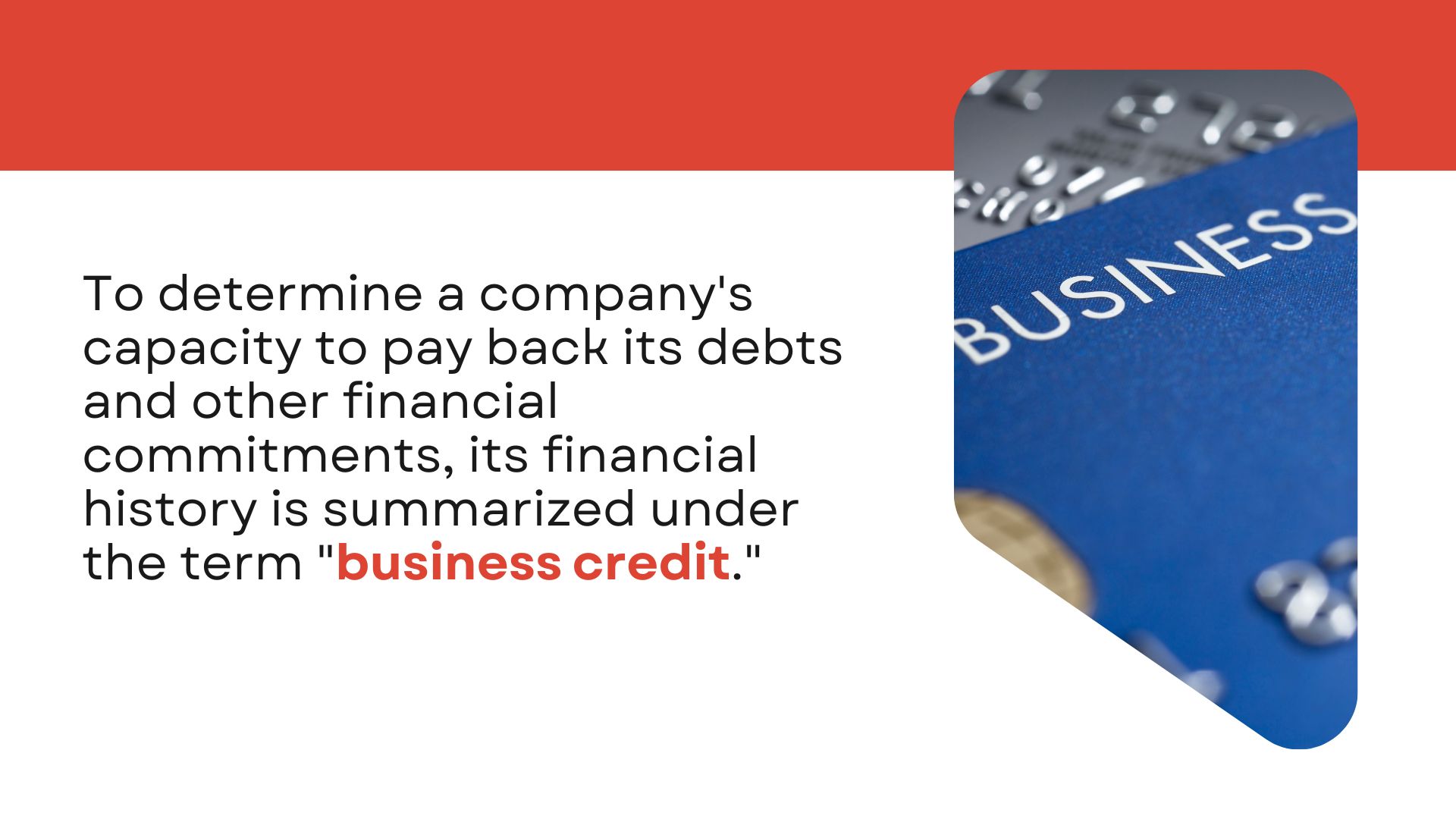 How can a business get credit in the easiest manner?