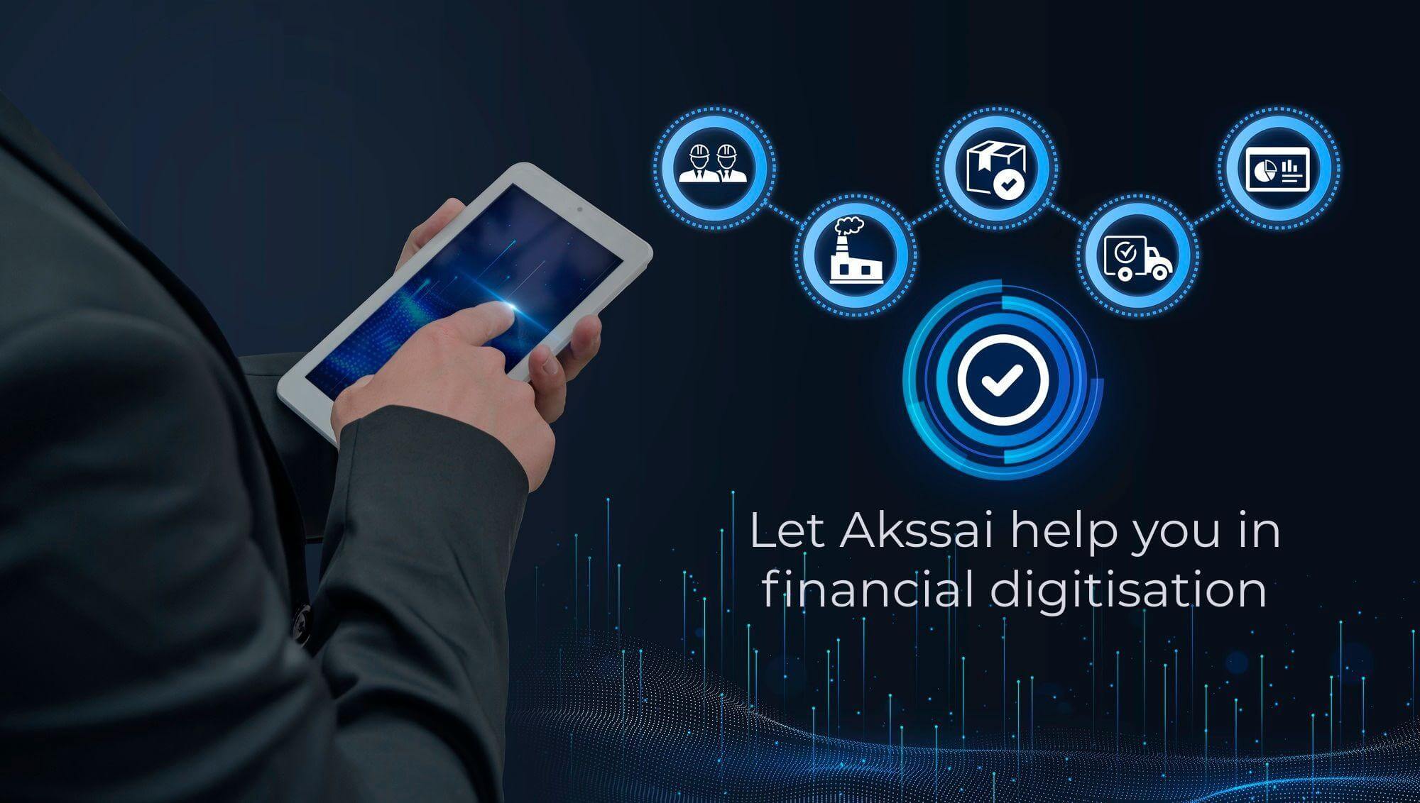 How can AKSSAI Help in Digitizing Financial Services